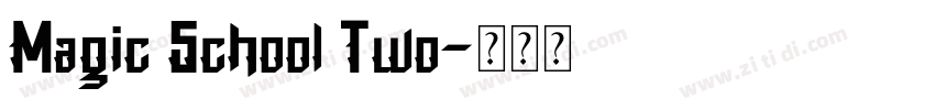 Magic School Two字体转换